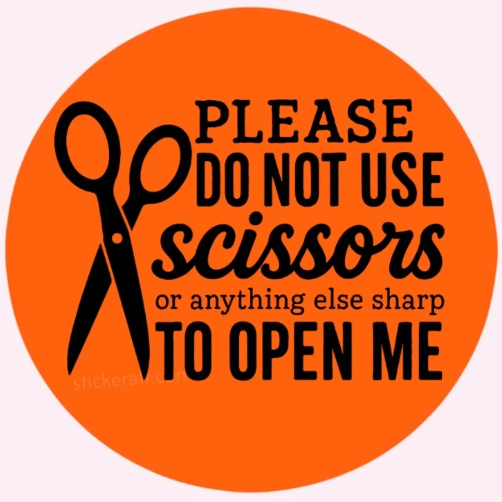 Please Do Not Use Scissors...To Open Me - Fragile Packaging stickers labels